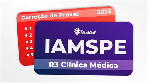 CORREÇÃO PROVA RESIDÊNCIA MÉDICA IAMSPE 2023 R3 CLÍNICA YouTube