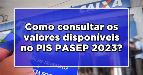 Como consultar os valores disponíveis no PIS PASEP 2023