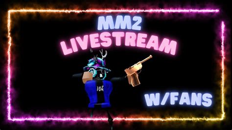 Playing Mm2 Wme Murder Mystery 2 Live Youtube