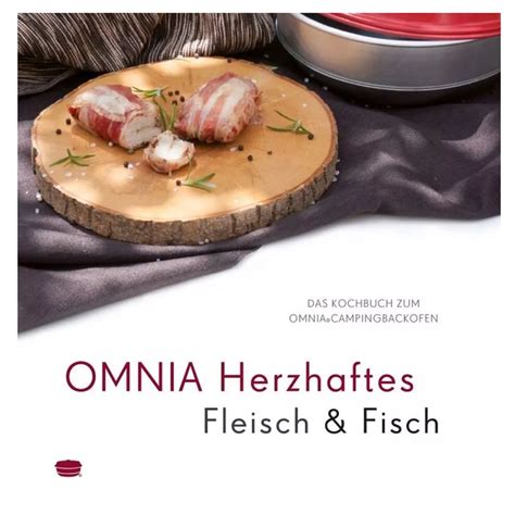 Rezeptbuch Omnia Kochbuch Herzhaftes Fleisch Fisch