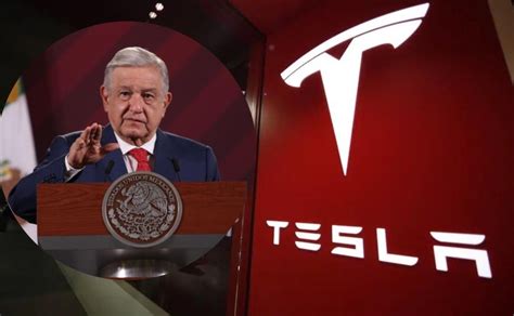 Confirma Amlo Que Tesla Ser Instalada En Monterrey