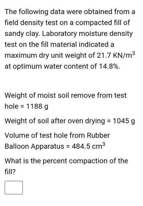 Solved The Following Data Were Obtained From A Field Density Chegg