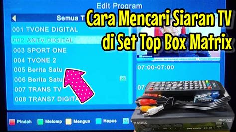 Cara Mencari Siaran Tv Digital Set Top Box Matrix Cara Mencari