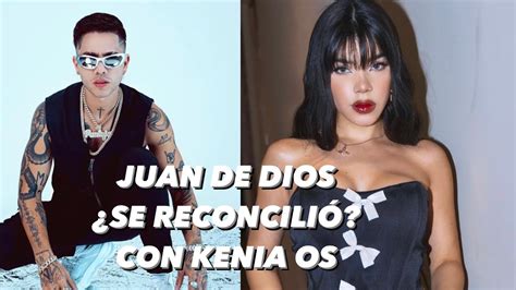 Juan De Dios Se Reconcili Con Kenia Os Youtube