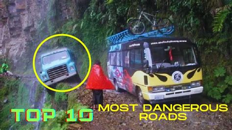 Most Top 10 Dangerous Roads In The World YouTube