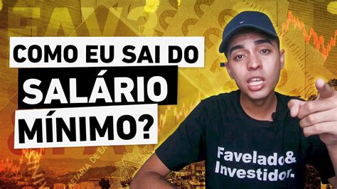 Como Eu Sai Do Sal Rio M Nimo Favelado Investidor Youtube