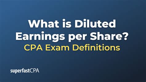 What Is Diluted Earnings Per Share Superfastcpa Cpa Review