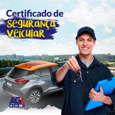 Certificado de Segurança Veicular Blog AG2 Associação de