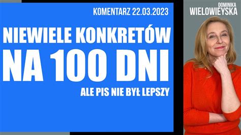 Niewiele Konkret W Na Dni Ale Pis Nie By Lepszy Dominika