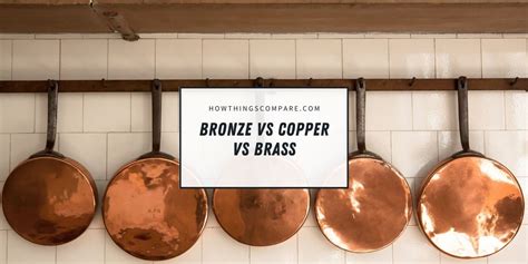 Bronze Vs Copper Vs Brass Differences Explained