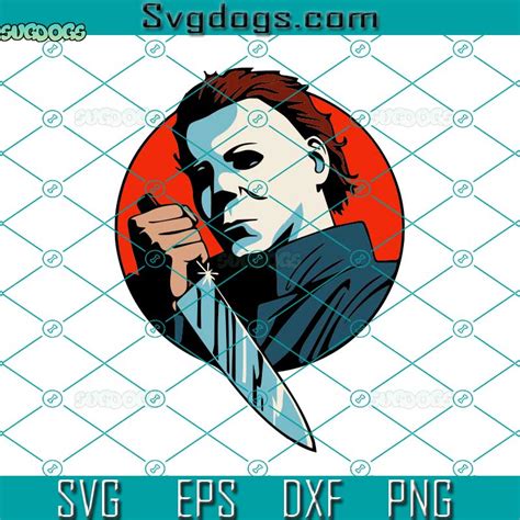 Michael Myers Horror Killer Svg Michael Myers Svg Stitch And Scrump