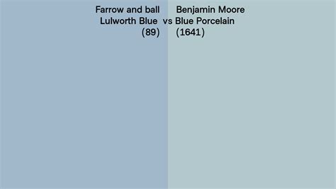 Farrow And Ball Lulworth Blue 89 Vs Benjamin Moore Blue Porcelain