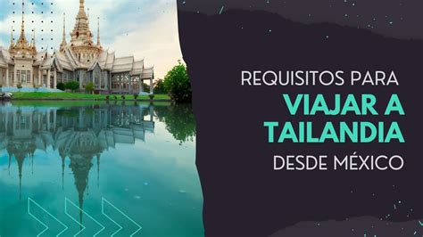 Requisitos para VIAJAR a TAILANDIA desde MÉXICO YouTube