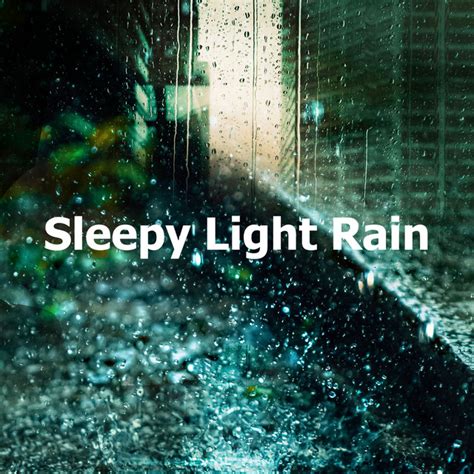 Sleepy Light Rain Album By Heavy Rain Sounds Spotify