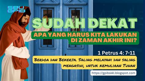 Apa Yang Harus Kita Lakukan Di Zaman Akhir Ini Sbu Gpib Petrus