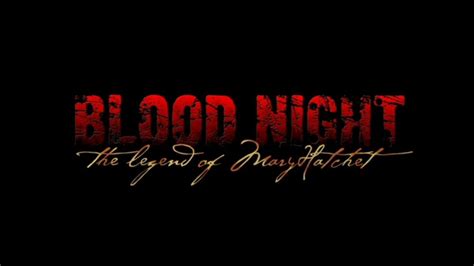 Blood Night The Legend Of Mary Hatchet 2009 Opening Credits Youtube