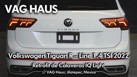 Retrofit De Calaveras Full Led Iq Light En Volkswagen Tiguan R Line