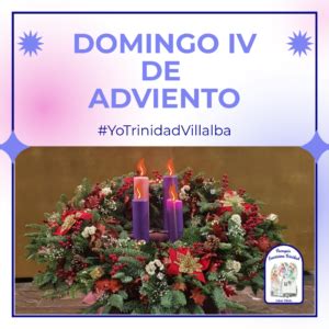 IV Domingo de Adviento Parroquia Santísima Trinidad Collado Villalba