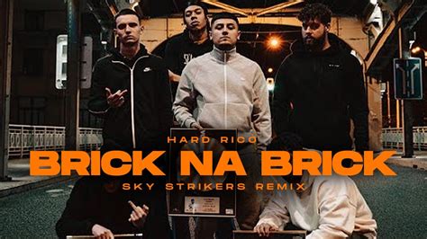 HARD RICO BRICK NA BRICK SKY STRIKERS REMIX YouTube