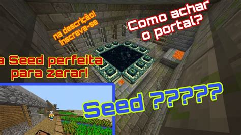 Corre Melhor Seed Para Vc Zerar O Minecraft Mais Vers Es Youtube