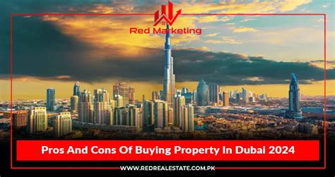 Pros And Cons Of Buy Property In Dubai 2024 Red Marketing