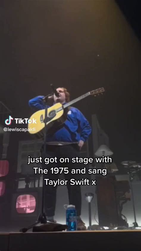 Lewis Capaldi Updates On Twitter 📽 Lewis Via Tiktok Singing Love Story By Taylor Swift