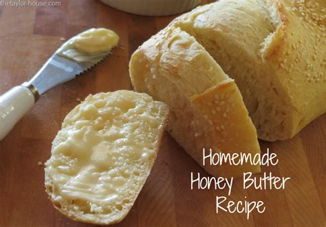 Delicious Homemade Honey Butter Recipe The Taylor House