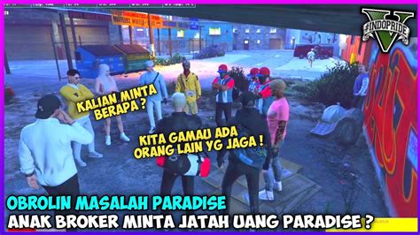 ANAK BROKER OBROLIN TENTANG PARADISE BUKA TANPA PERSETUJUAN GTA V