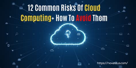 Common Risks Of Cloud Computing How To Avoid Them Novateus