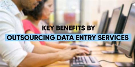 Experience These Key Benefits By Outsourcing Data Entry Services Exeideas Lets Your Mind Rock