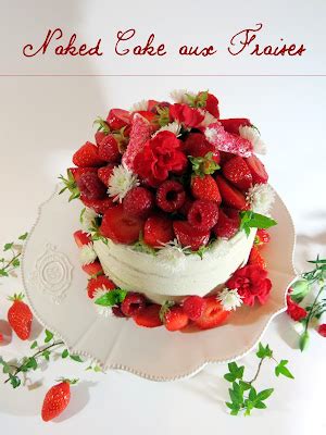 J En Reprendrai Bien Un Bout Naked Cake Aux Fraises