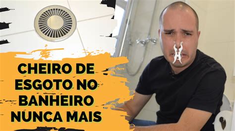 Como Acabar O Mau Cheiro Do Banheiro Vi Como Faz