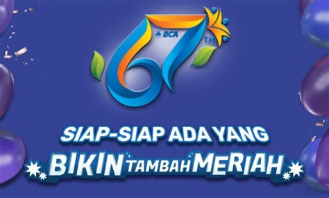 HUT Ke 67 BCA Beri Beragam Promo Diskon 67 Hingga Layanan Kesehatan