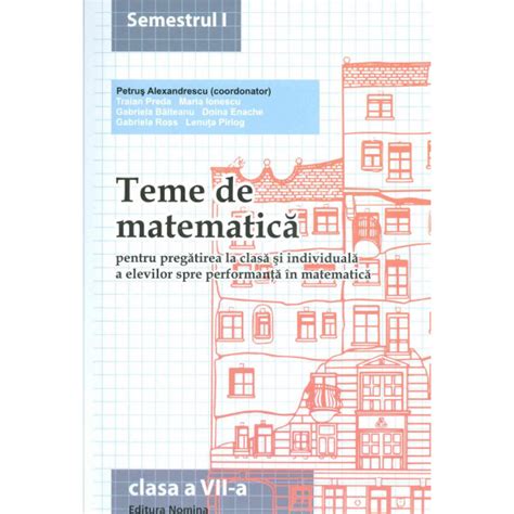 Teme De Matematica Clasa A VII A Semestrul I Pentru Pregatirea La