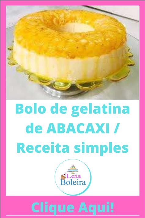 Bolo De Gelatina De Abacaxi Receita Simples Bolo De Gelatina