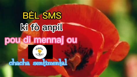 B L Sms Ki F Anpil Anpil Ou Kapab Di Mennaj Ou La Fou Pou Ou Youtube