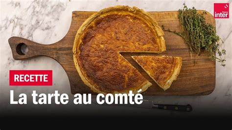 La tarte au comté Les recettes de François Régis Gaudry YouTube