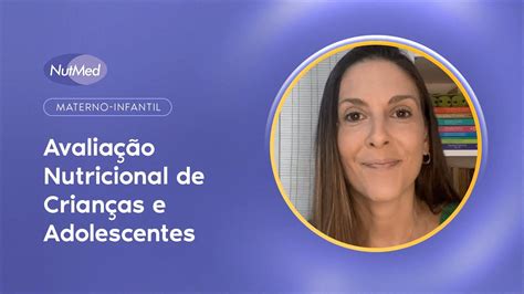 Avaliação Nutricional De Crianças E Adolescentes Youtube