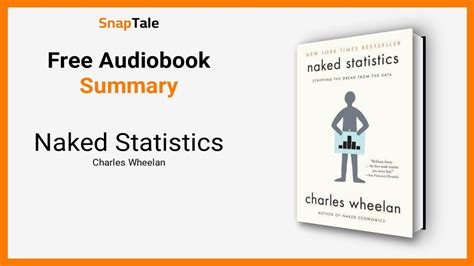 Naked Statistics By Charles Wheelan Minute Summary Youtube