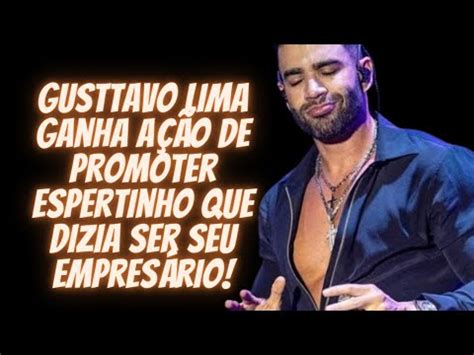 GUSTTAVO LIMA VENCE AÇÃO DE PROMOTER ESPERTINHO QUE ALEGAVA SER SEU