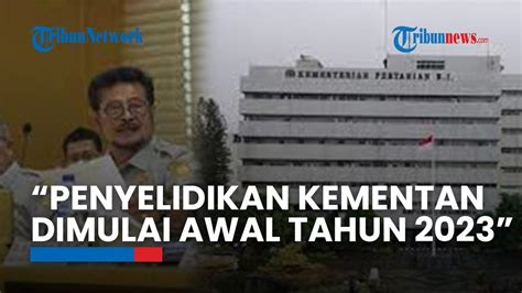 Kpk Tepis Isu Bermuatan Politis Dan Penyelidikan Di Kementan Dimulai