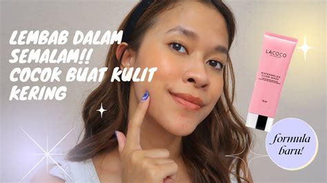 Review 2 Lacoco Watermelon Glow Mask Penyelamat Kulit Keringku