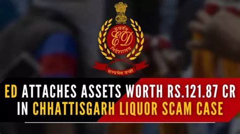 Chhattisgarh Liquor Scam Ed Attaches Assets Of Ias Officer