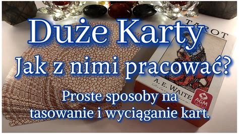 Tarot Jak Pracowa Z Du Ymi Kartami Proste Sposoby Z Mojego