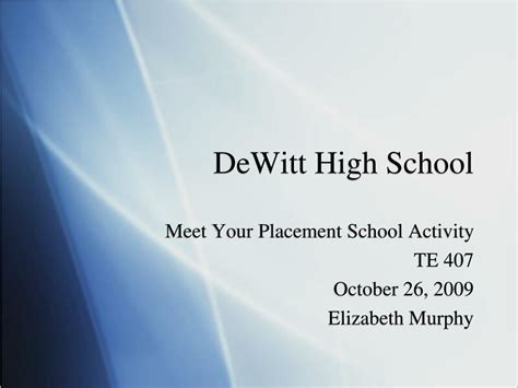 Ppt Dewitt High School Powerpoint Presentation Free Download Id