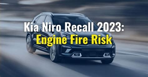 Kia Niro Recall 2023: Engine Fire Risk for Hybrid and Plug-in Hybrids ...