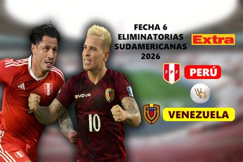 Per Vs Venezuela Historial Fecha Y Horario Del Partido Por