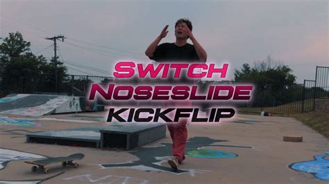 SWITCH NOSESLIDE KICKFLIP TRICK CHALLENGE YouTube