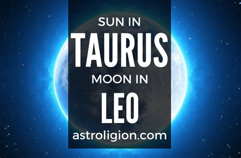 Taurus Sun Leo Moon Personality