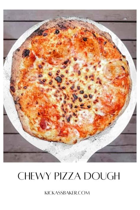 How To Make The Best Chewy Pizza Dough Recipe Crispy Crust